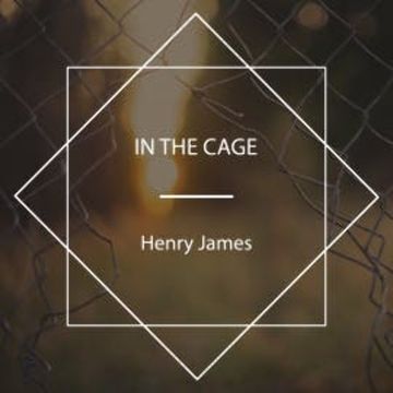 In the Cage audiobook, Henry James
