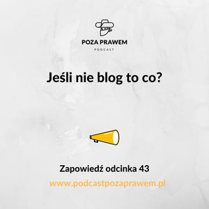Jeśli nie blog to co? Zapowiedź odcinka #043/2, Jerzy Rajkow-Krzywicki, Szymon Kwiatkowski