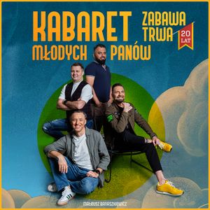 Kabaret Młodych Panów: Zabawa trwa! To już 20 lat!, Mateusz Banaszkiewicz