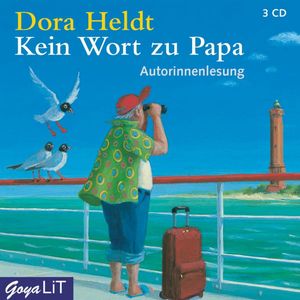 Kein Wort zu Papa, Dora Heldt