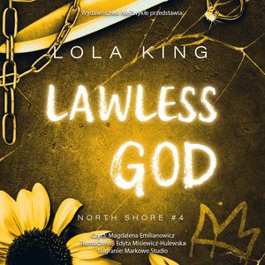 Lawless God. North Shore. Tom 4, Lola King