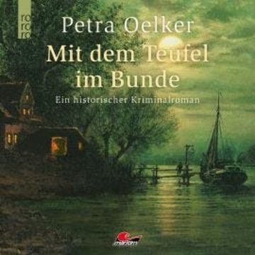 Mit dem Teufel im Bunde (Ungekürzt) audiobook, Petra Oelker