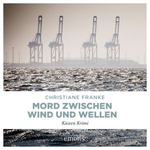 Mord zwischen Wind und Wellen - Oda Wagner, Christine Cordes, Band 9 (Ungekürzt), Christiane Franke