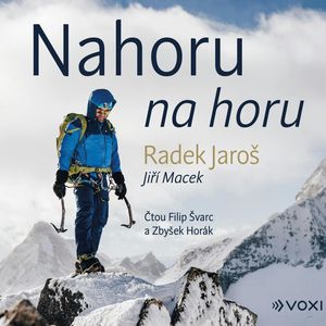 Nahoru na horu, Jiří Macek, Radek Jaroš