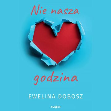 Nie nasza godzina audiobook, Ewelina Dobosz