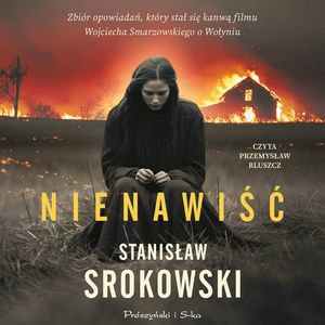 Nienawiść, Stanisław Srokowski