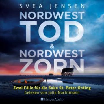 Nordwesttod & Nordwestzorn (ungekürzt) audiobook, Svea Jensen