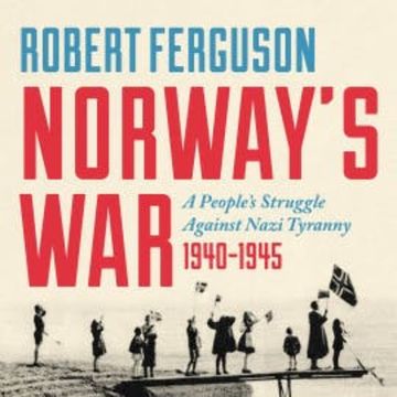 Norway's War audiobook, Robert Ferguson