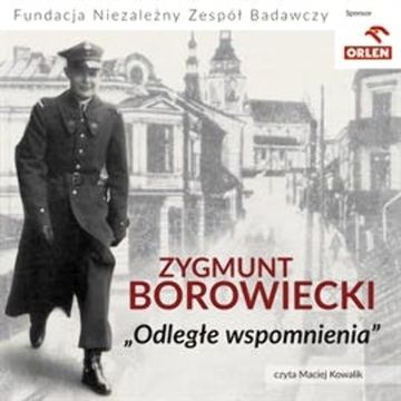 Odległe wspomnienia audiobook, Zygmunt Borowiecki