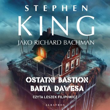 Ostatni bastion Barta Dawesa audiobook, Stephen King