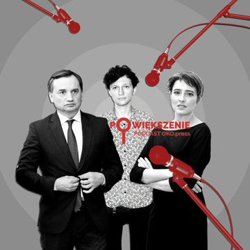 „Ostrzega przed muzyką techno i Wiedźminem”. Dlaczego Kaczyński toleruje Fundusz Ziobry? audiobook, OKO.press