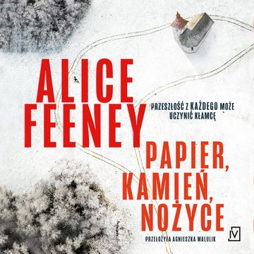 Papier, kamień, nożyce audiobook, Alice Feeney