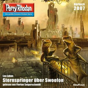 Perry Rhodan 2807: Sternspringer über Swoofon, Leo Lukas