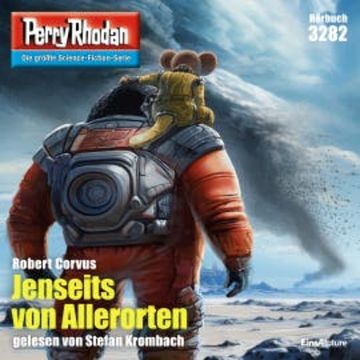 Perry Rhodan 3282: Jenseits von Allerorten audiobook, Robert Corvus