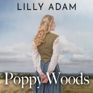 Poppy Woods, Lilly Adam