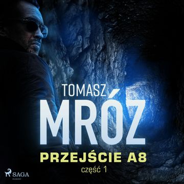 Przejście A8 audiobook, Tomasz Mróz