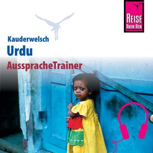 Reise Know-How Kauderwelsch AusspracheTrainer Urdu für Pakistan, Daniel Krasa