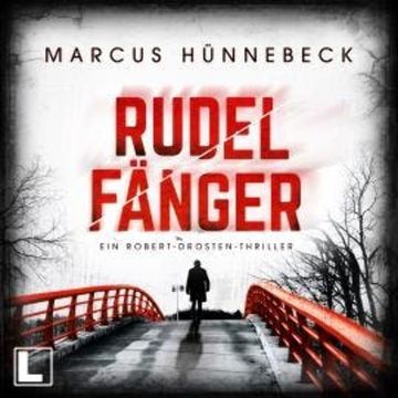Rudelfänger - Drosten & Sommer, Band 9 (ungekürzt) audiobook, Marcus Hünnebeck