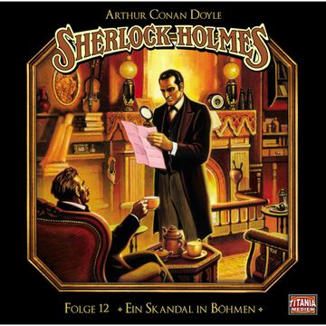 Ein Skandal in Böhmen (Sherlock Holmes - Die geheimen Fälle des Meisterdetektivs 12) audiobook, Arthur Conan Doyle.