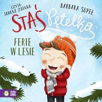 Staś Pętelka. Ferie w lesie audiobook, Barbara Supeł