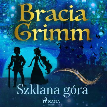 Szklana góra, Bracia Grimm