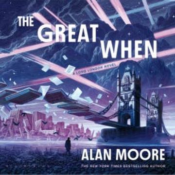 The Great When audiobook, Alan Moore