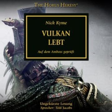 The Horus Heresy 26: Vulkan lebt audiobook, Nick Kyme
