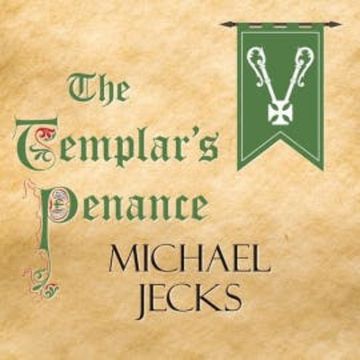 The Templar's Penance audiobook, Michael Jecks