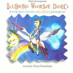 Ulubione wiersze dzieci, Maria Konopnicka