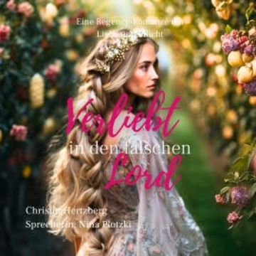 Verliebt in den falschen Lord audiobook, Christin Hertzberg