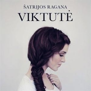 Viktutė, Šatrijos Ragana