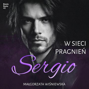 W sieci pragnień. Sergio #2 audiobook, Małgorzata Wiśniewska