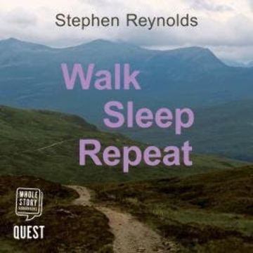 Walk Sleep Repeat audiobook, Stephen Reynolds