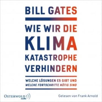 Wie wir die Klimakatastrophe verhindern audiobook, Bill Gates