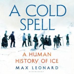 A Cold Spell, Max Leonard