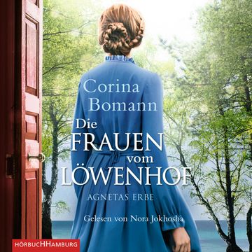 Agnetas Erbe (Die Frauen vom Löwenhof 1) audiobook, Corina Bomann