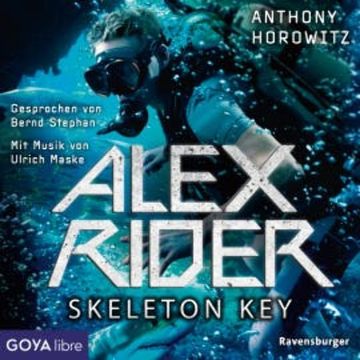 Alex Rider. Skeleton Key audiobook, Anthony Horowitz