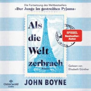 Als die Welt zerbrach, John Boyne