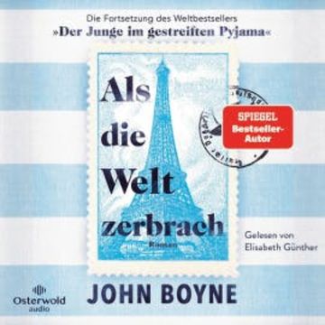 Als die Welt zerbrach audiobook, John Boyne
