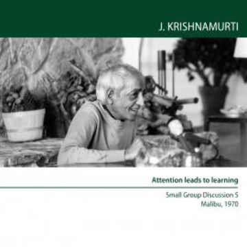 Attention leads to learning audiobook, Jiddu Krishnamurti