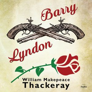 Barry Lyndon, William Makepeace Thackeray