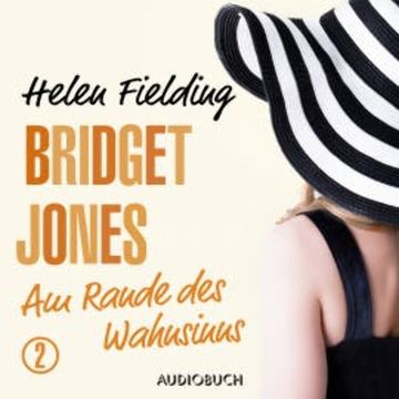 Bridget Jones - Am Rande des Wahnsinns audiobook, Helen Fielding