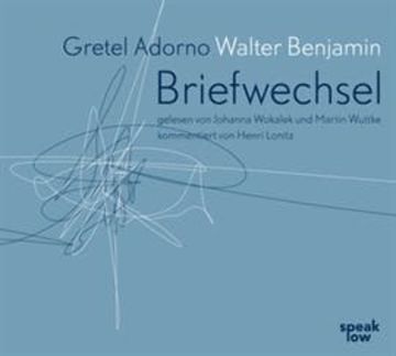 Briefwechsel audiobook, Gretel Adorno, Walter Benjamin