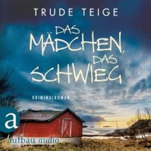 Das Mädchen, das schwieg - Kajsa Coren, Band 4 (Ungekürzt), Trude Teige