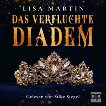 Das verfluchte Diadem audiobook, Lisa Martin