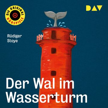 Der Wal im Wasserturm audiobook, Rüdiger Stoye