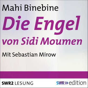 Die Engel von Sidi Moumen audiobook, Mahi Binebine