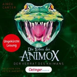 Die Erben der Animox 4. Der Verrat des Kaimans, Aimée Carter