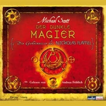 Die Geheimnisse des Nicholas Flamel - Der dunkle Magier audiobook, Michael Scott