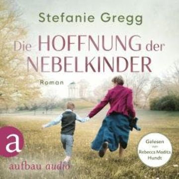Die Hoffnung der Nebelkinder - Die Schatten des Krieges, Band 3 (Ungekürzt) audiobook, Stefanie Gregg